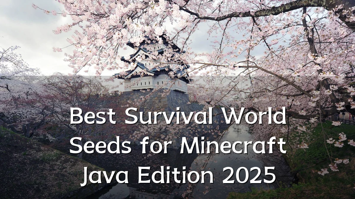 Best Survival World Seeds for Minecraft Java Edition 2025