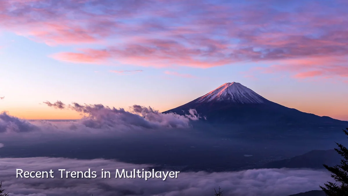 Recent Trends in Multiplayer