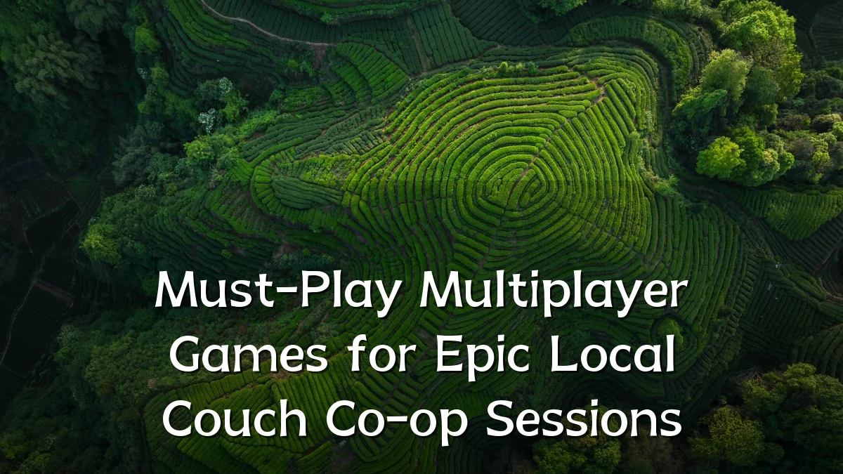Must-Play Multiplayer Games for Epic Local Couch Co-op Sessions