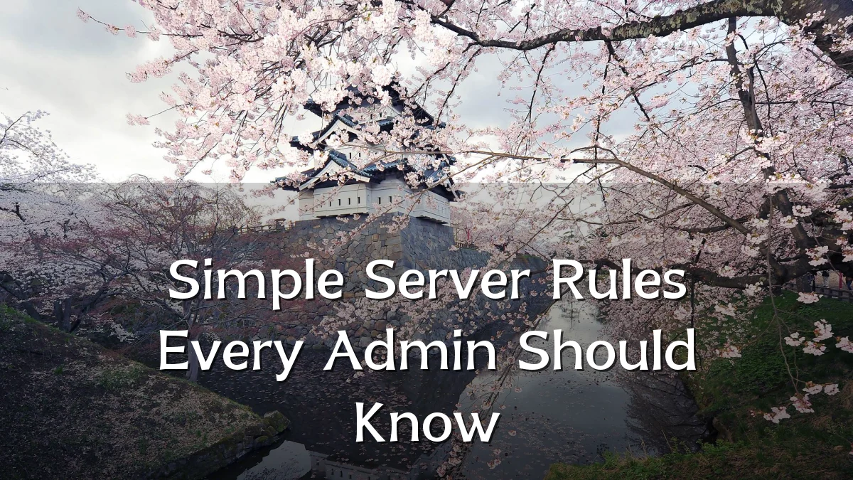 Simple Server Rules Every Admin Should Know