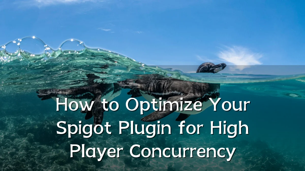 How to Optimize Your Spigot Plugin for High Player Concurrency