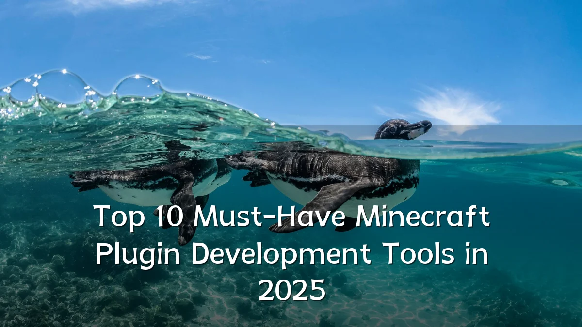 Top 10 Must-Have Minecraft Plugin Development Tools in 2025