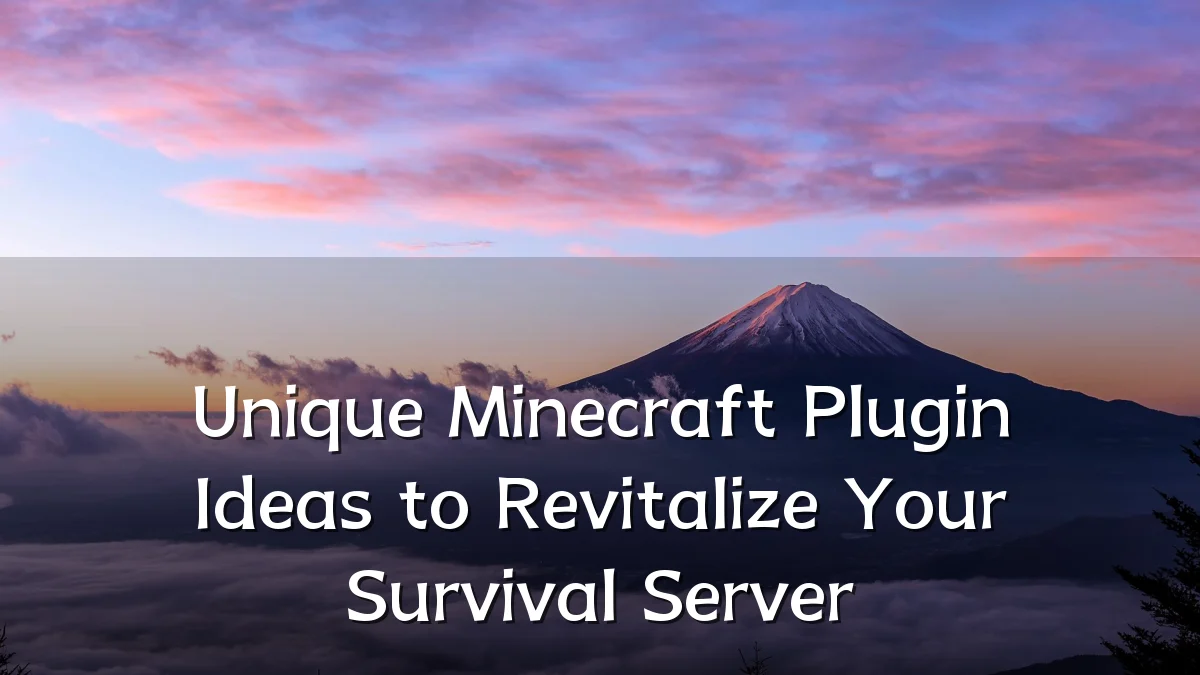 Unique Minecraft Plugin Ideas to Revitalize Your Survival Server